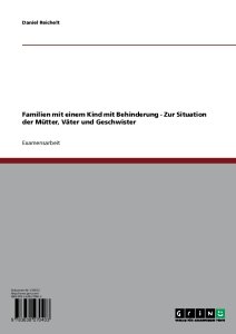 Familien mit einem Kind mit Behinderung - Zur Situation der Mütter, Väter und Geschwister.jpg