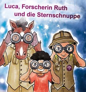Luca Forscherin Ruth und die Sternschnuppe (Andere).JPG