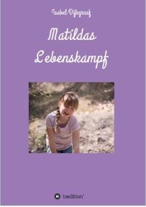 Matildas Lebenskampf (Andere).JPG